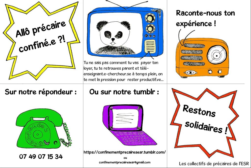 Sous l'appel "Allô précaire confiné-e?", les collectifs réunis en AG nationale (27/03) souhaitent maintenir le contact et recueillir des témoignages de précaires sur le vécu du confinement, ses incertitudes financières, les injonctions au télé-travail et ses conditions 2/4