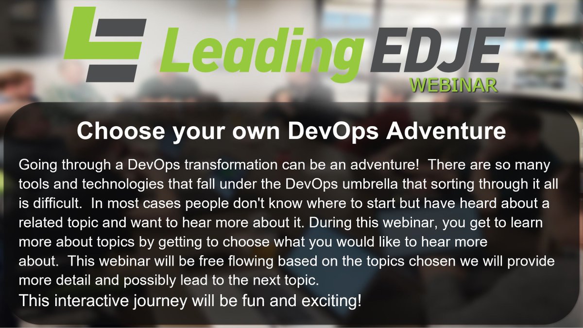 LeadingEDJE's tweet image. Join us TOMORROW for our FREE Lunch and Learn Webinar
"Choose Your Own DevOps Adventure".
Register by clicking here: event.webinarjam.com/register/4/zy3…