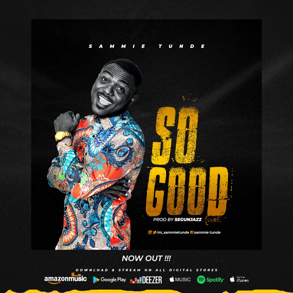 raredude01's tweet photo. Sensational Gospel Act@ Sammie Tunde releases New Single...  SO GOOD
its available on all major Digital Stores
This is a must have on your playlist.....
Connect: 
Facebook: Sammie Tunde 
Instagram: im_sammietunde 
Twitter: @im_sammietunde https://t.co/ozJ5tjBw3S