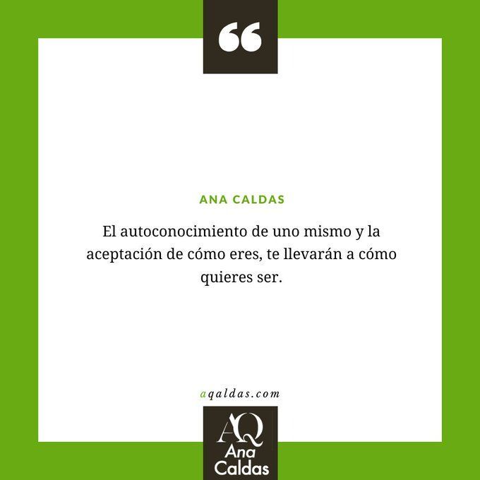 AQaldas's tweet photo. "El autoconocimiento de uno mismo y la aceptación de cómo eres, te llevarán a cómo quieres ser."
--Ana Caldas

#aqaldas #anacaldas #metodoaqaldas #motivacion #liderazgo #coaching #autoconocimiento https://t.co/daxwcdBbN1