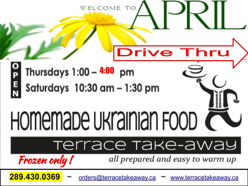 This may be our last week to be open.
Planning to enjoy Homemade Ukrainian Food during the Easter Holidays? Then kindly click right here for pick-up this Thursday or Saturday.
terracetakeaway.ca
fs11.formsite.com/SJUCC/cafe-ord…