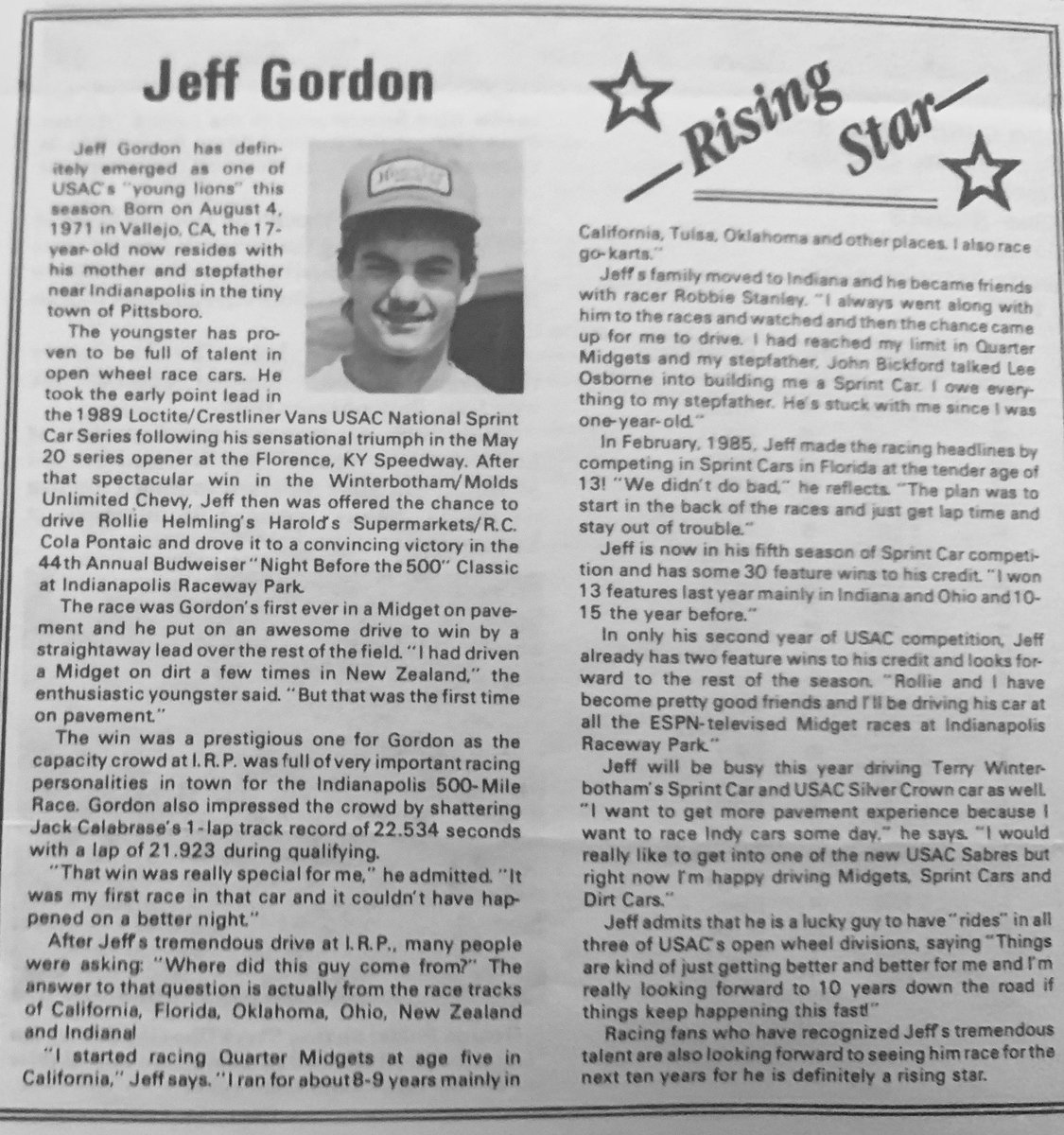 From the June 12, 1989 USAC Newsletter, call it a humble brag if you will, but we kind of called this one correctly. 😏 

Actually, his talent was evident from the very beginning. Printed just after his first USAC wins, he’d become the 1990 USAC Midget &amp; 1991 Silver Crown champ.