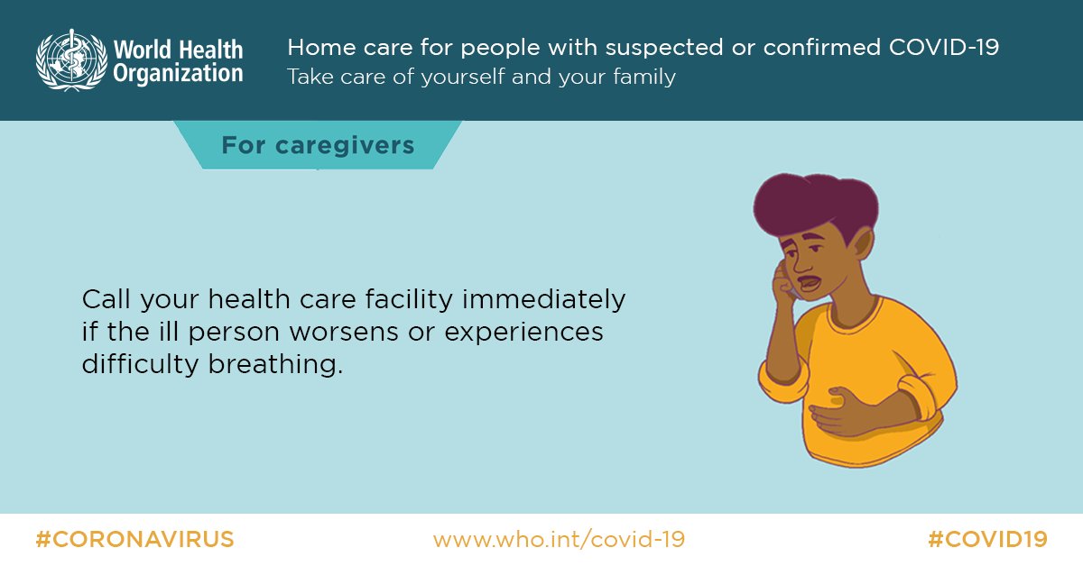  #COVID19 home caregivers should call  a healthcare facility immediately if the person with suspected or confirmed  #coronavirus worsens or experiences difficulty breathing