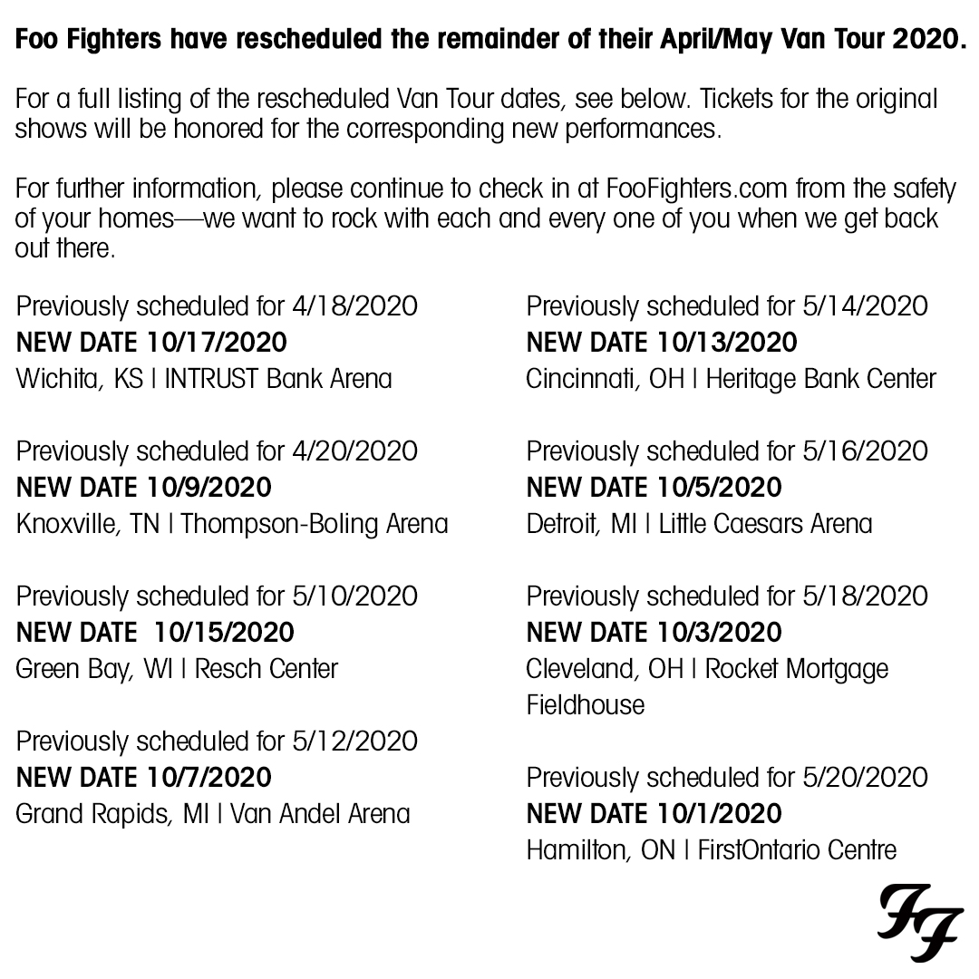 Foo Fighters have rescheduled the remainder of their April/May Van Tour 2020.