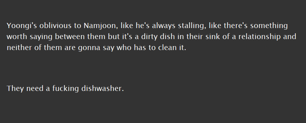 namgi, t, 3.3k || canon compliant, set around the 2019 grammys, sensual burger consumption || namjoon is SO in his head and insecure and i LOVE when he's like that and namgi are a little fed up w each other and a little aggressive and i love that too  https://archiveofourown.org/works/17744507 