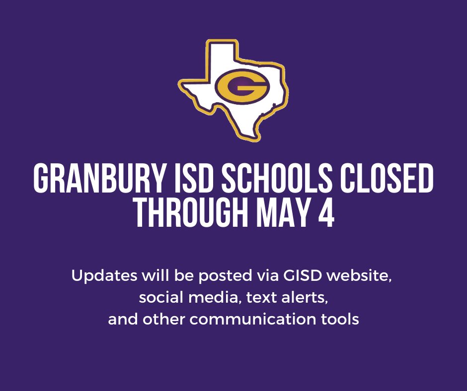 Governor Greg Abbott announced that schools will remain closed until May 4, 2020. Granbury ISD teachers and staff are committed to providing virtual learning opportunities for all students during this closure. For more information and resources, go to granburyisd.org/coronavirus.
