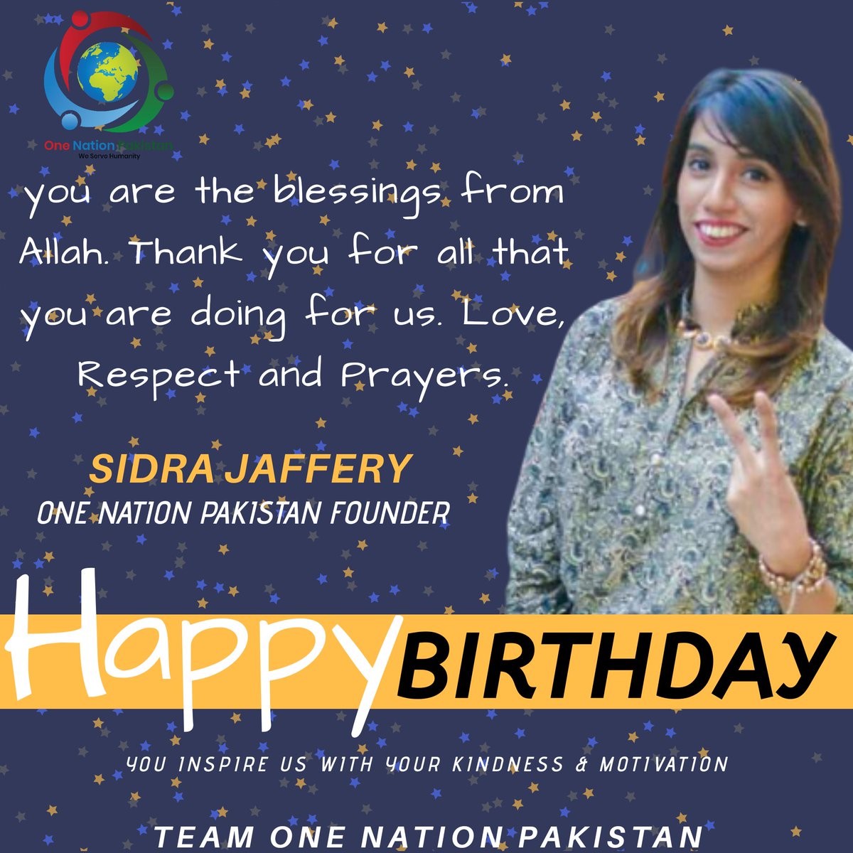 Sidra_Jaffery's tweet photo. May Allah bless you with love and care. Enjoy every moment, every day of your life. Happy birthday #SidraJaffery
#Founder
@One_Nation_Pak
#VoiceOfSidra
#OneNationPakistan https://t.co/WUw4UrQ1pz