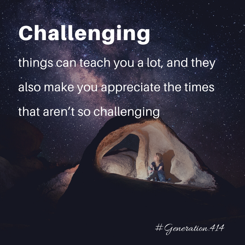Generation414's tweet photo. Challenging things can teach you a lot, and they also make you appreciate the times that aren’t so challenging.
#Generation414 #BeTheChange #BelieveinYourself #Covid19 #CoronaVirus #EveryLifeMatters #InspirationalQuotes #MotivationalQuotes #StayHome #StaySafe https://t.co/EFXKab8Bbc