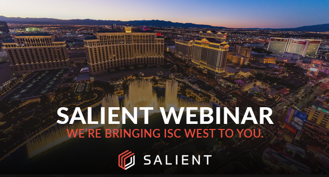SalientSys's tweet photo. Just because #ISCWest was postponed doesn't mean you need to miss out. Please join our product experts to learn about the new solutions you would have seen at #ISCWest2020. We've scheduled an upcoming free #webinar to make it easy for you. Sign up today: https://t.co/slR0aRk0qs https://t.co/OSSlS1ViG3