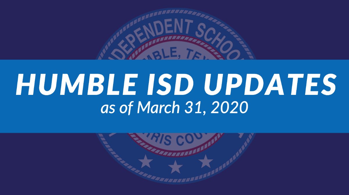 HumbleISD's tweet photo. Humble ISD schools closed through Friday, May 1, in alignment with Governor, County Judge, and Mayor stay home-work safe orders. Online learning and meal distribution will continue while buildings are closed. https://t.co/6JmWrFJ070