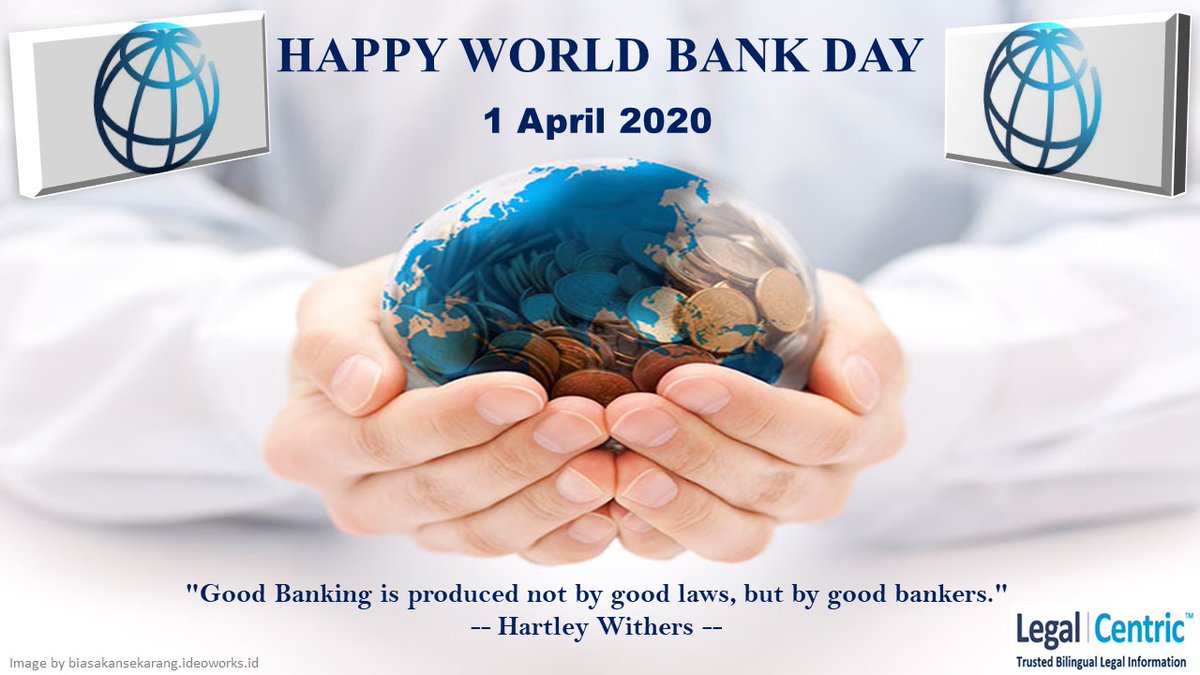 Legal Centric On Twitter Happy World Bank Day 1 April 2020 Good Banking Is Produced Not By Good Laws But By Good Bankers Hartley Withers Https T Co Ihini7wspj