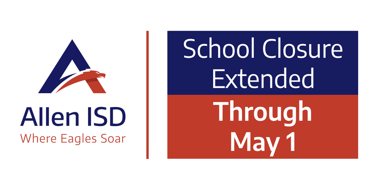 Allen_ISD's tweet photo. Due to continued health concerns, Allen ISD campuses will remain closed through Friday, May 1. Staying home and practicing social distancing is still our best approach against the spread of COVID-19. https://t.co/3wE44YKgK9