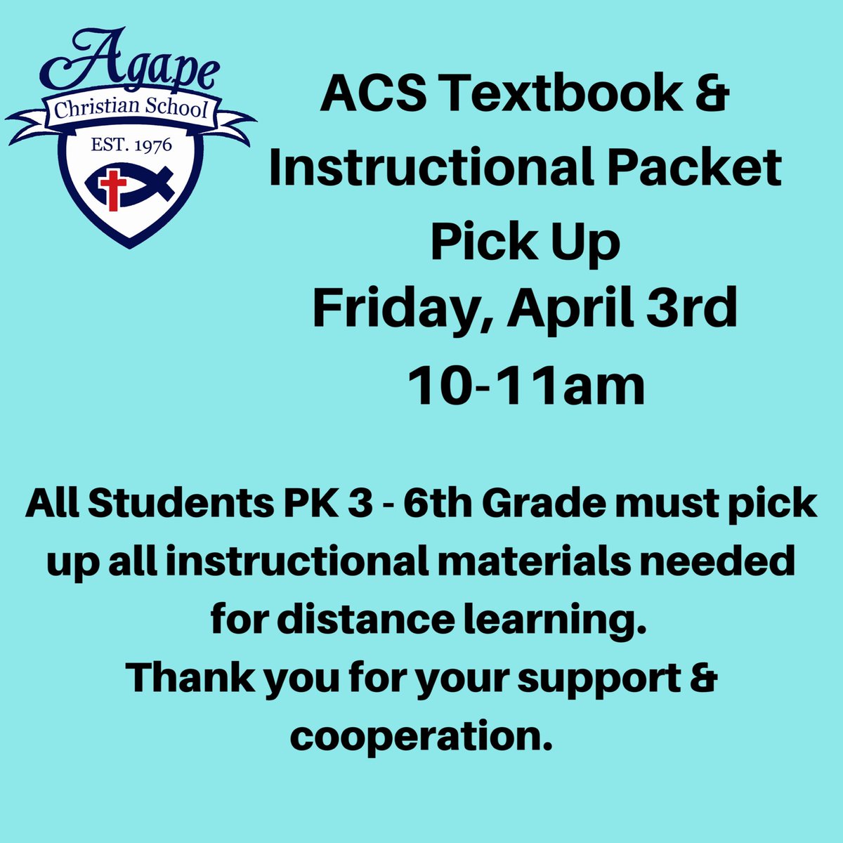 SchoolAgape's tweet photo. Parents, please be advised that we have scheduled at Textbook &amp; Instructional Packet Pick Up on Friday, April 3rd from 10:00-11:00am. All safety measures will be taken onsite for everyone’s well being. Thank you for your continued support
#agapechristianschoolmissiontx
#missiontx https://t.co/CSBNJDEWKA