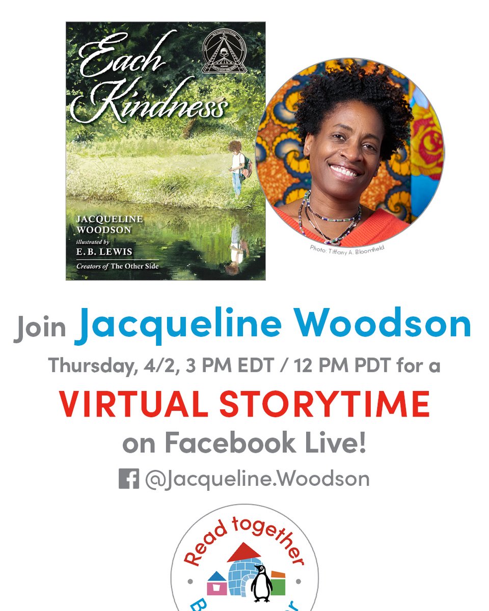 JackieWoodson's tweet image. Join me on Facebook Thursday, April 2 at 3:00pm EST/12:00pm PST for a LIVE reading of my book EACH KINDNESS! I&apos;m partnering with the Penguin Random House and PARENTS #ReadTogetherBeTogether program to share stories with families during social distancing. See you at storytime!