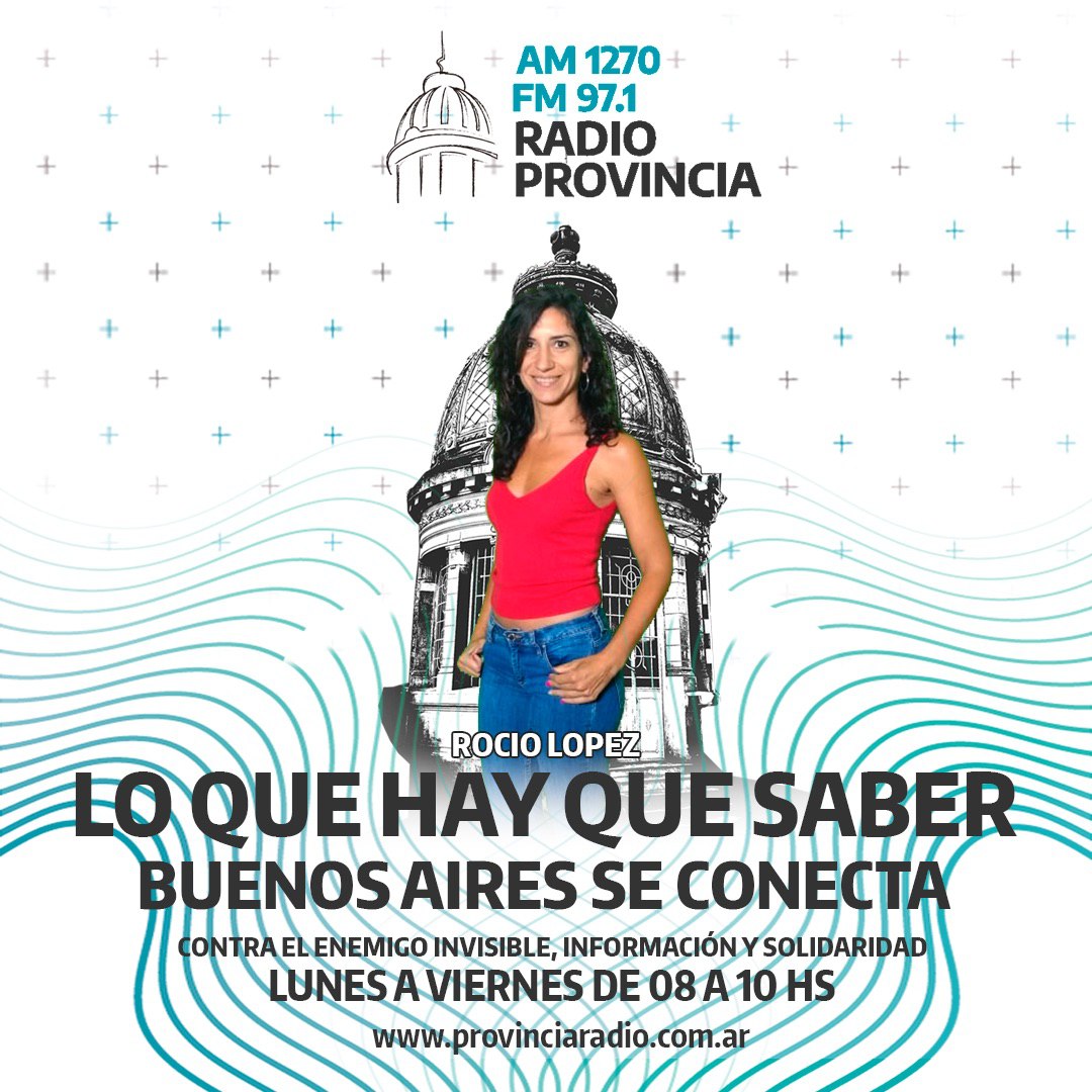 provincia1270's tweet photo. 📰Lo que hay que saber. La provincia de Buenos Aires se conecta contra el enemigo invisible, con información y solidaridad en estado presente. 
Lu a Viernes 8-10hrs⏲️
Conduce @RocioLopezLP 
AM1270📻FM971 https://t.co/t37H1pH7Qc