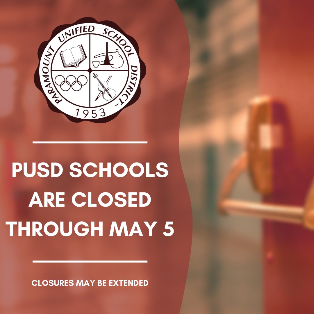 ParamountUSD's tweet photo. Attention: Paramount Unified School District closures extended until Tuesday, May 5, 2020. https://t.co/WDMhaYufrm