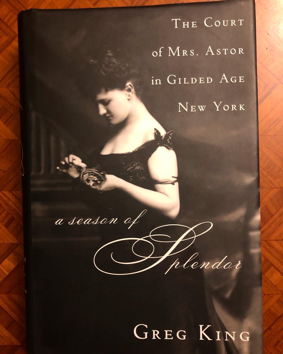 czarevich's tweet photo. #ASeasonOfSplendor #TheCourtOfMrsAstorInGildedAgeNewYork #GregKing #history #biography #GildedAge #Society #GildedAgeMansions #architecture #culture #fashion #jewels #Newport #NewYork #NYC #Victorian #Edwardian #aristocracy #royalty #book #reading #literature #author #BookCover https://t.co/REh9DTVMEe