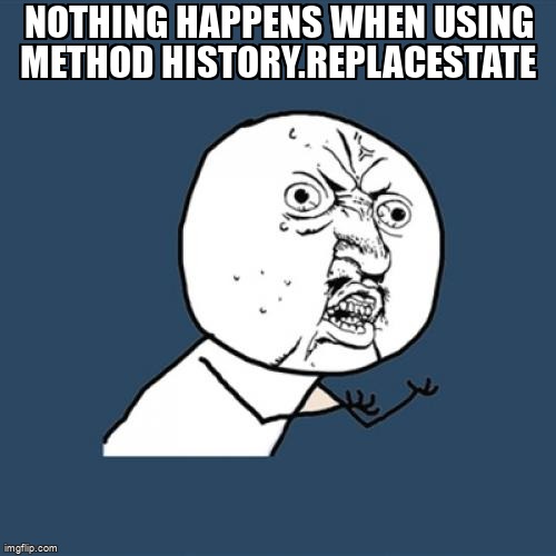 overflow_meme's tweet image. Nothing happens when using method history.replaceState stackoverflow.com/questions/6083… #nuxtjs #azurewebsites #azure #vuejs