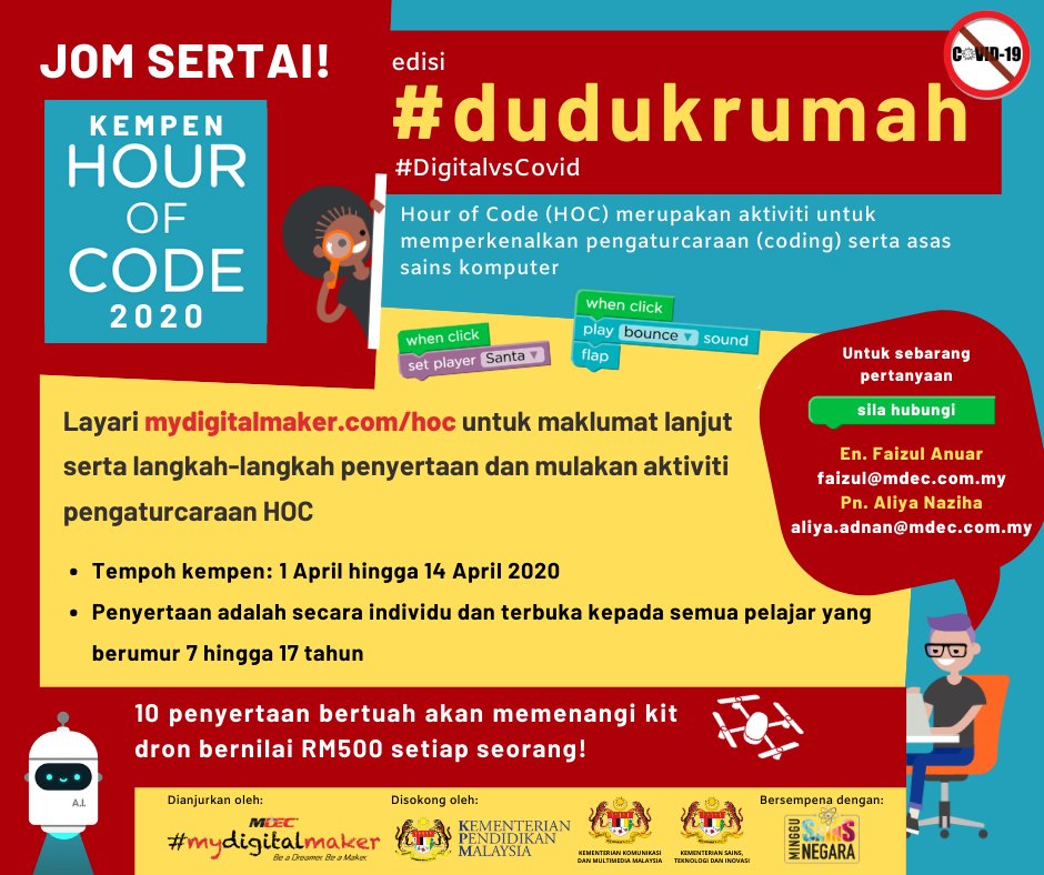 Hour of Code is back - #dudukrumah edition! Spend only 1 hour of coding and stand a chance to win a drone kit! Head on to mydigitalmaker.com/hoc/ to know more.

#mydigitalmaker #DigitalvsCovid #minggusainsnegara #HOC #Hourofcode

@kkmm_gov 
@KemPendidikan 
@codeorg 
@sumitra_nair