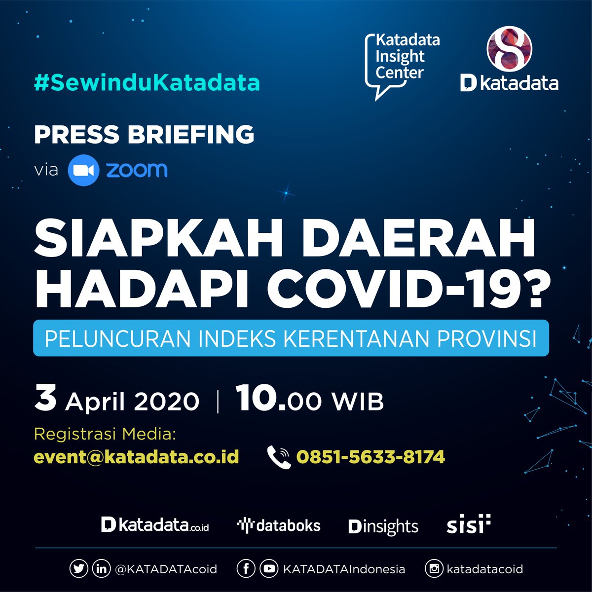 KATADATAcoid's tweet photo. Katadata akan mengadakan Press Briefing Online sebagai peringatan #SewinduKatadata. Diskusi akan membahas “Siapkah Daerah Hadapi Covid-19?” dan peluncuran Indeks Kerentanan Provinsi.
Pendaftaran: event@katadata.co.id atau 085156338174.
#katadataforum #katadataevent https://t.co/kF8lAj22uz