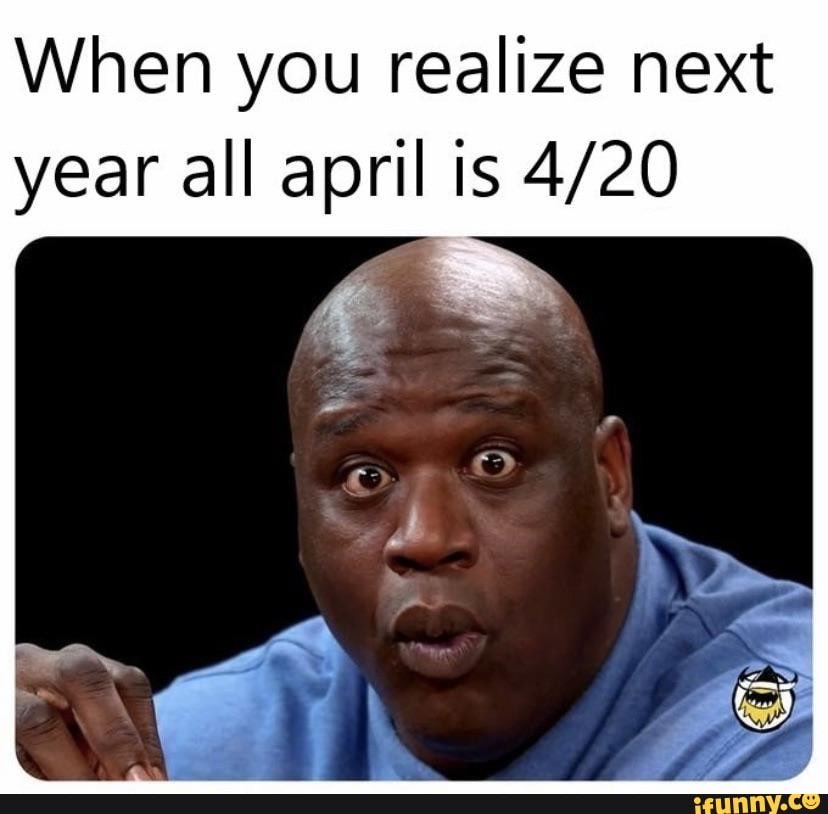 JawnSmiff's tweet photo. #retweet for dramatic effect #420 #fourtwenty #April #happyfourtwenty https://t.co/VTtGrpdSEr
