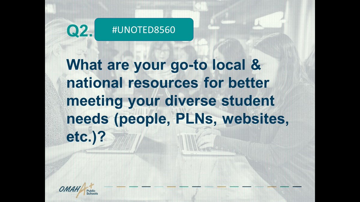 eileenheller's tweet photo. Q2. What are your go-to local &amp; national resources for better meeting your diverse student needs (people, PLNs, websites, etc.)? #UNOTED8560 https://t.co/07moWVzbNV