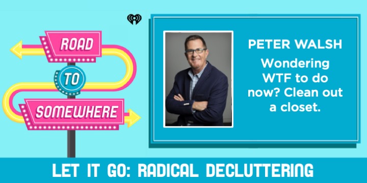 PodtoSomewhere's tweet photo. Thank you @PeterWalsh for a bracing peptalk! We're ready to throw off the weight of too many belongings, and find meaning in what we keep.  #letitgo @lisajaneoz @iHeartRadio https://t.co/H2BQlZhyJv