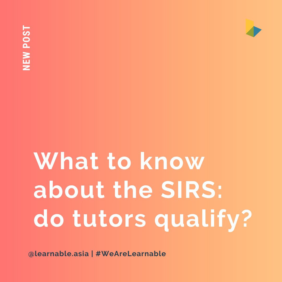 LearnableAsia's tweet image. New on the #LearnaBlog ⚡ Are tutors eligible for the SIRS? The Self-employed Person Income Relief Scheme (SIRS) is aimed at helping self-employed individuals tide over the #covid19 pandemic.
⠀⁠⠀⁠⠀⁠⠀
Read more at: blog.learnable.asia/tuitionsingapo…