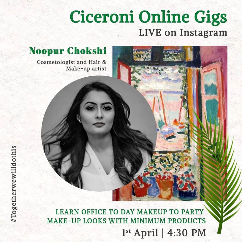 Are you confounded with the number of products make up artists keep suggesting ?

Fear not. Noopur Chokshi is here to your rescue on Ciceroni Ahmedabad Instagram, 1st April - 4.30 pm

#ciceronisonlinegigs #ciceroni #makeuproutine #selfquarantine #easymakeuphacks #ciceronilive