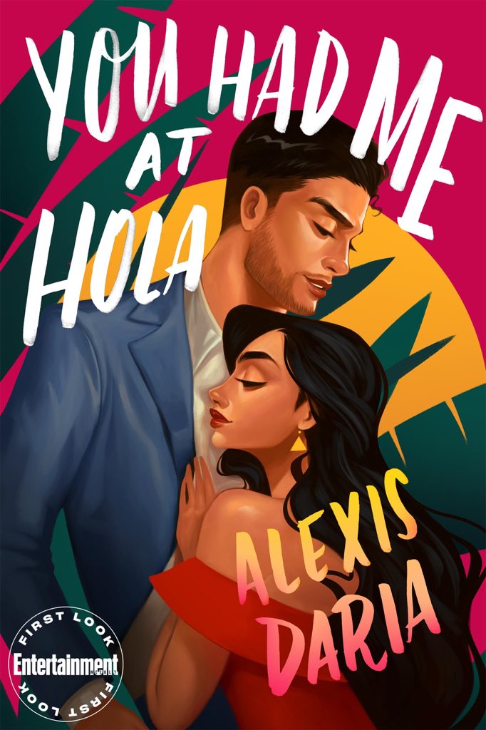 You Had Me at Hola is by  @alexisdaria & this comes out July 7th. I grew up watching novelas with my tias & as soon as I heard about this book, I knew I HAD to check this out! Also, this cover? YES! Check out this link to preorder https://geni.us/YouHadMeAtHola 