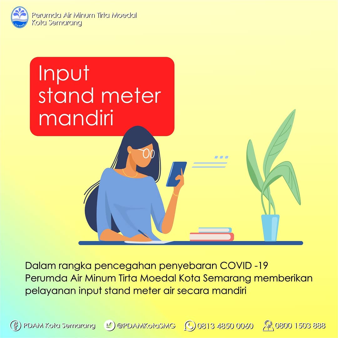PDAMKotaSMG's tweet photo. #infopdamkotasmg
.
Dalam rangka pencegahan penyebaran COVID-19 Perumda Air Minum Tirta Moedal Kota Semarang meniadakan baca meter oleh petugas, kami memberikan pelayanan input stand meter air secara mandiri https://t.co/kwhwswC5rX https://t.co/yZ2Nb4cSLz