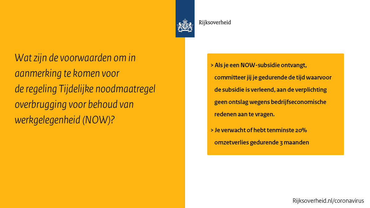 Met de NOW-regeling (Tijdelijke noodmaatregel overbrugging voor behoud van werkgelegenheid) wil het kabinet banen en inkomens van mensen beschermen. 
Bekijk hier de voorwaarden en ga voor de veelgestelde vragen naar ⤵

rijksoverheid.nl/onderwerpen/co…

#COVID2019 #coronavirus
