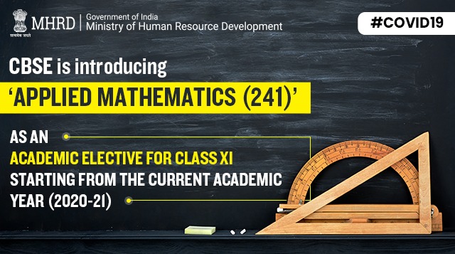 EduMinOfIndia's tweet image. To help students develop an understanding of basic mathematical &amp;amp; statistical tools &amp;amp; their applications in various field, Hon&apos;ble HRD Minister @DrRPNishank has advised #CBSE to introduce ‘Applied Mathematics (241)’ as an Academic Elective for class XI this academic year