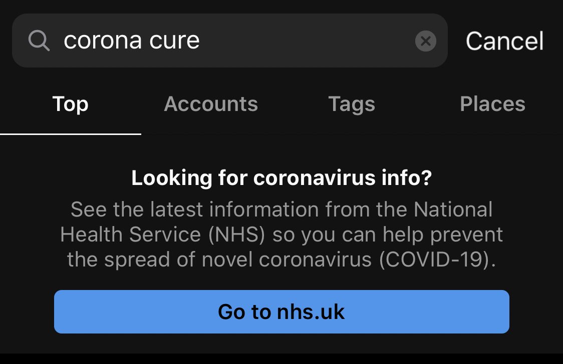 Update:  @instagram.Instagram now offers a link to the NHS coronavirus information page ( https://www.nhs.uk/conditions/coronavirus-covid-19/) when users search for “coronavirus” or “COVID19”.Interestingly, this doesn’t include “corona” on its own but does include a query like “corona cure” (image 3).