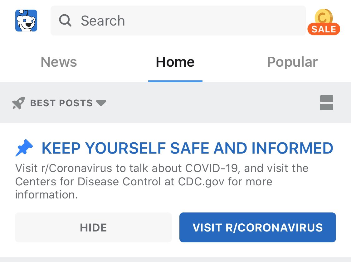 Update:  @Reddit.Reddit now features a pinned post on the home screen linking to r/Coronavirus and recommending users visit the CDC website - however, this is aimed entirely at a US based audience.