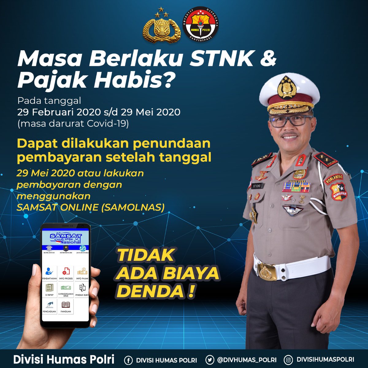 Masa Berlaku STNK &amp; Pajak Habis?

Pada tanggal 29 Februari 2020 s/d 29 Mei 2020 (masa darurat Covid-19) 

Dapat dilakukan penundaan pembayaran setelah tanggal 29 Mei 2020 atau lakukan pembayaran dengan menggunakan SAMSAT ONLINE (SAMOLNAS)