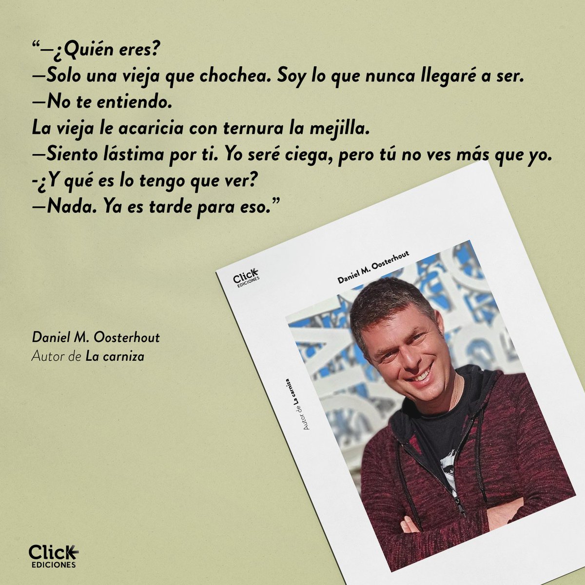ClickEdiciones's tweet photo. 📄 Este es un fragmento destacado de La Carniza, la nueva novela de Daniel M. Oosterhout @OsterDm  

¿Adivinas a qué género pertenece? Te damos una pista 👉 https://t.co/RwhMHupAmJ https://t.co/Be9lRPx4Pd