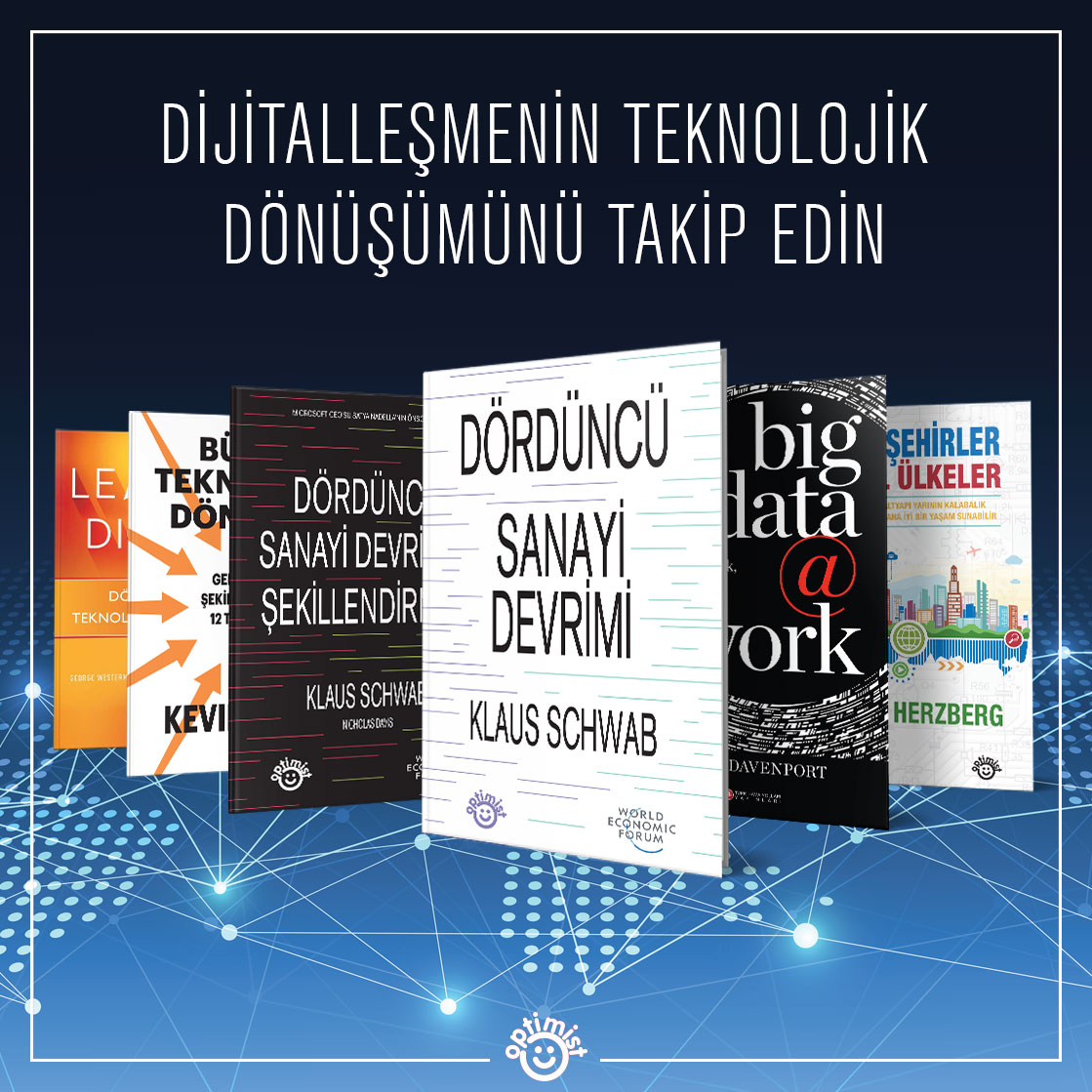 Optimistkitap's tweet photo. Yarının kalabalık dünyasında daha iyi bir yaşam için
Dijitalleşen dünyanın teknolojik dönüşümünü takip eden ve fark yaratmak isteyen işletmeler ve girişimciler için.
#optimistkitap
#optimistdia
#dijitaldönüşüm
#bigdata
#dijitaldönüşüm
#endüstri40
#sanayi40
#akıllışehirler https://t.co/G8mgsMnOkh