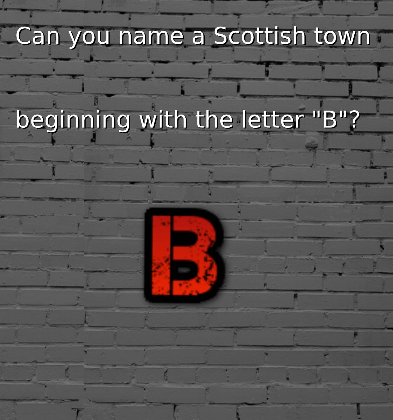 Traffic Scotland on X: Wow, our last post on this got almost 800  replies👏. . . 🏴󠁧󠁢󠁳󠁣󠁴󠁿Let's keep it going 🏴󠁧󠁢󠁳󠁣󠁴󠁿 Name a  Scottish town beginning with the letter 'B' The more