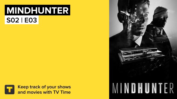 MINDHUNTER - S02 | E03 on TV Time tvtime.com/r/18Z7f
