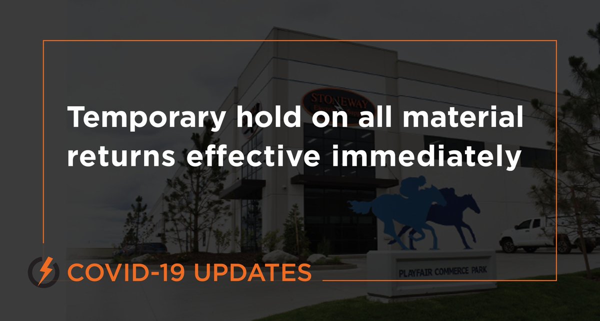 stonewayelect's tweet image. We are continuing to do our part to protect employees, customers, suppliers and the community. We are implementing a temporary hold on all material returns effective immediately. Please do not bring Material Returns back to the counter or give to a driver.
