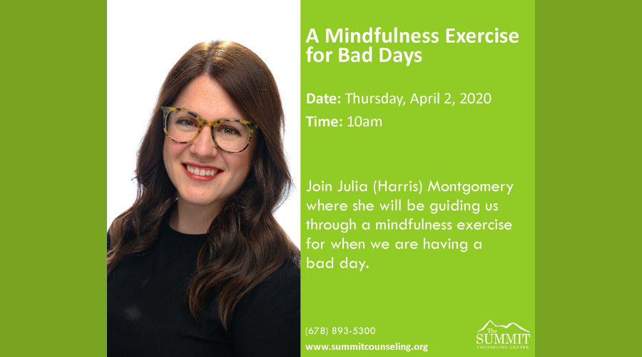 SummitCoCtr's tweet photo. Join Julia Montgomery tomorrow at 10am where she will be guiding us through a mindfulness exercise for when we are having a bad day.
#SummitCounselingAtlanta #COVID19 #covid_19 #coronavirus #socialdistancing #quarantine #mindfulness #DBT https://t.co/k21OarEOze