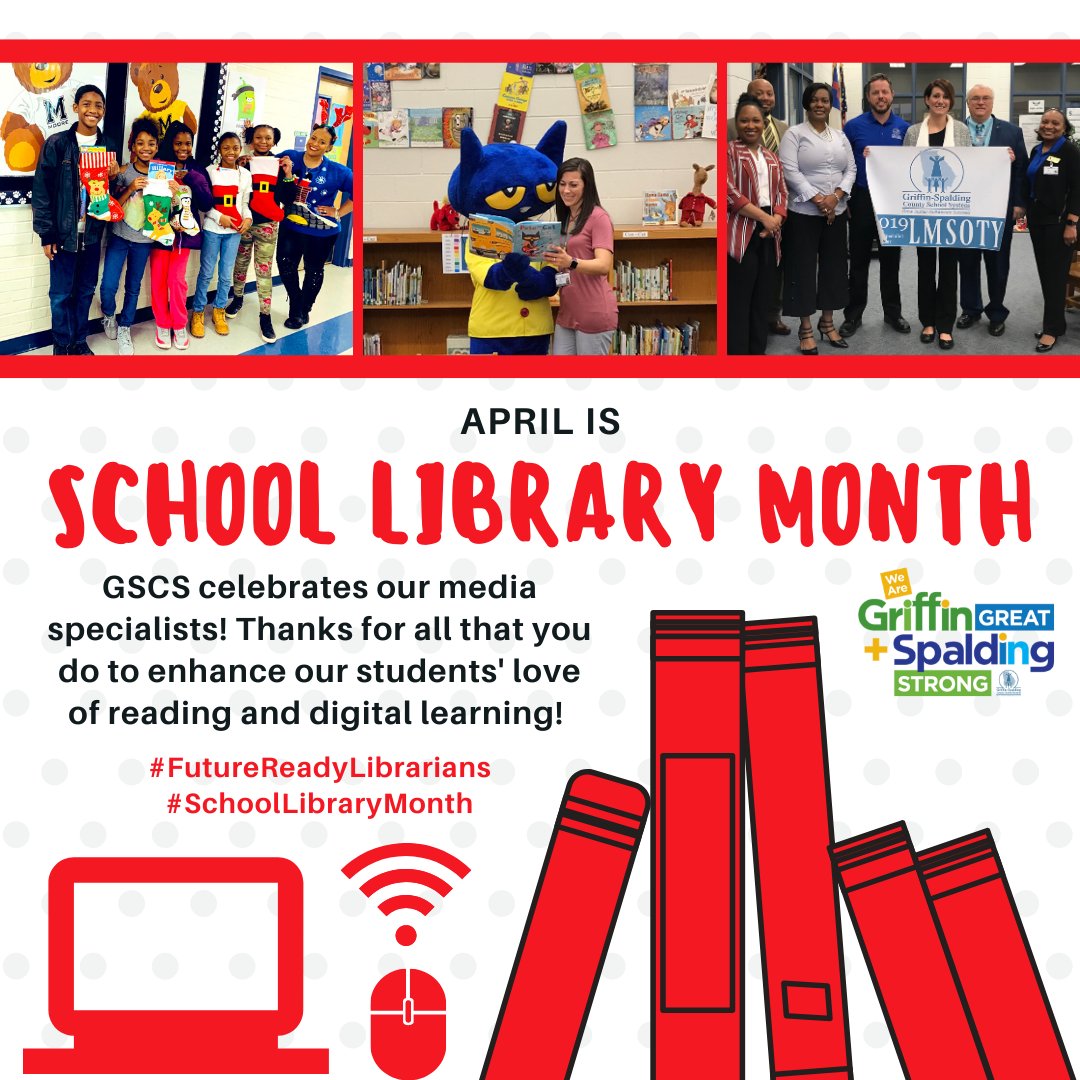 April is School Library Month! This month, be sure to let your @GriffinSpalding media specialist know how much they are appreciated! #FutureReadyLibrarians #SchoolLibraryMonth