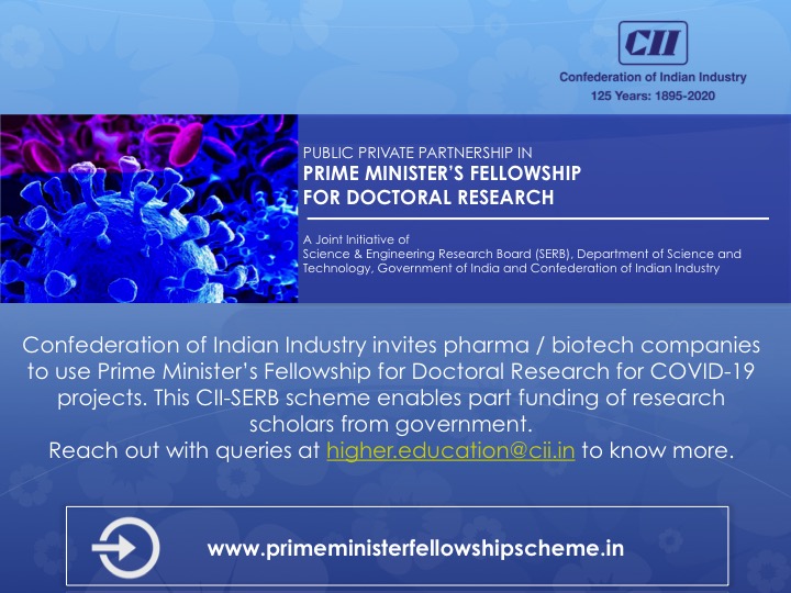 FollowCII's tweet image. Research on #COVID19 under CII-SERB Prime Minister's Fellowship Scheme!
Visit➡️primeministerfellowshipscheme.in for detailed information & eligibility. #cii4india #CII4Education #IndiaFightsCorona @HRDMinistry @serbonline @IndiaDST @aiims_newdelhi @aiimsrishi @MoHFW_INDIA