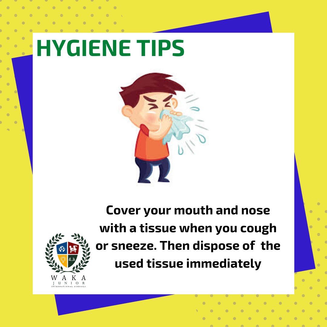 Cover your mouth and nose with a tissue when coughing or sneezing. #HygieneTip #WakaEducationalGroup