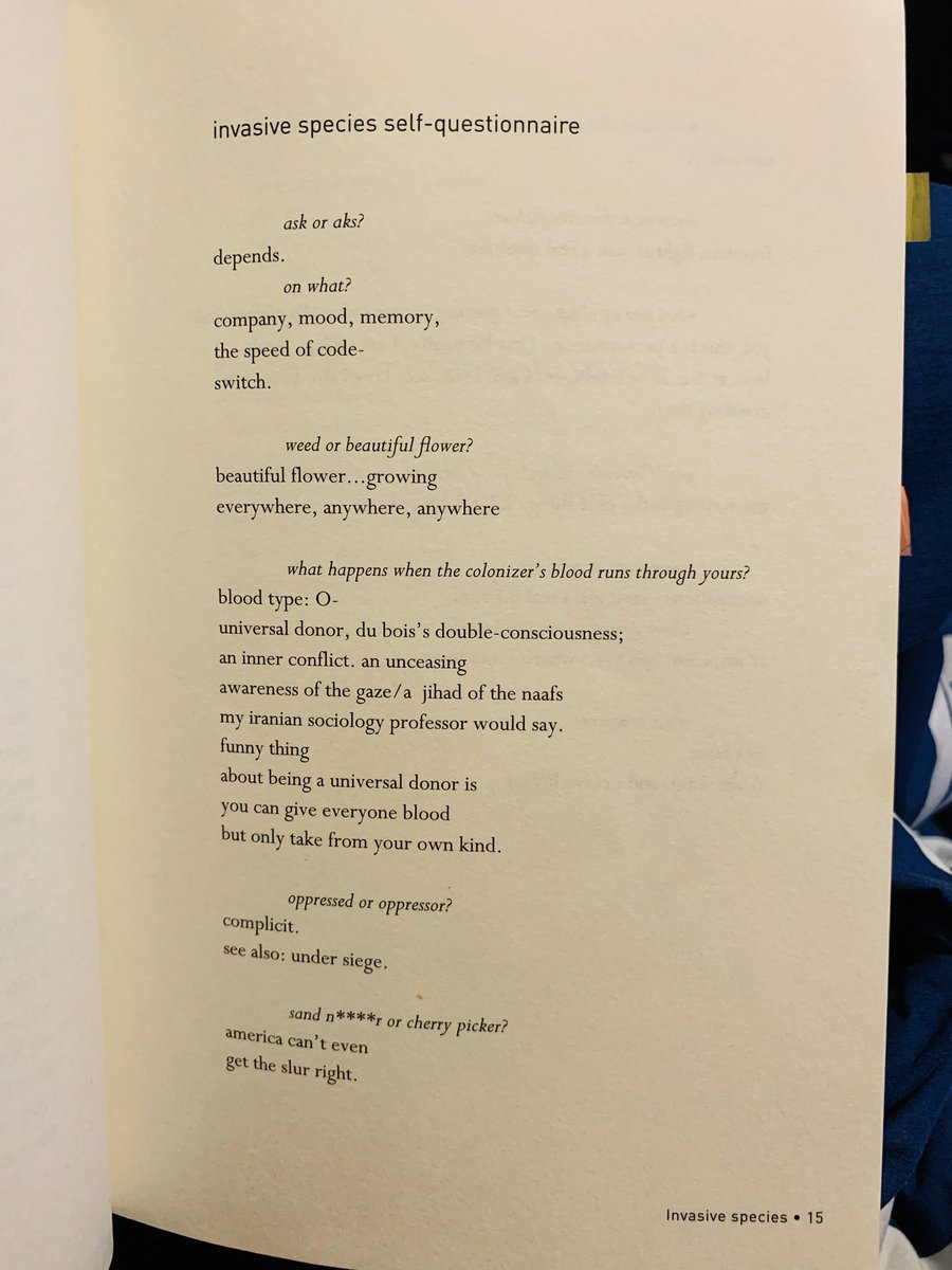gonna post poems from poets i love v much 1/30:“Invasive Species Self-Questionnaire” by Marwa Helal: “yes, this is a performance of my humanity. i am saying, “look, look at me. how intelligent i am. look, see: how i am, how i am avoiding death.”