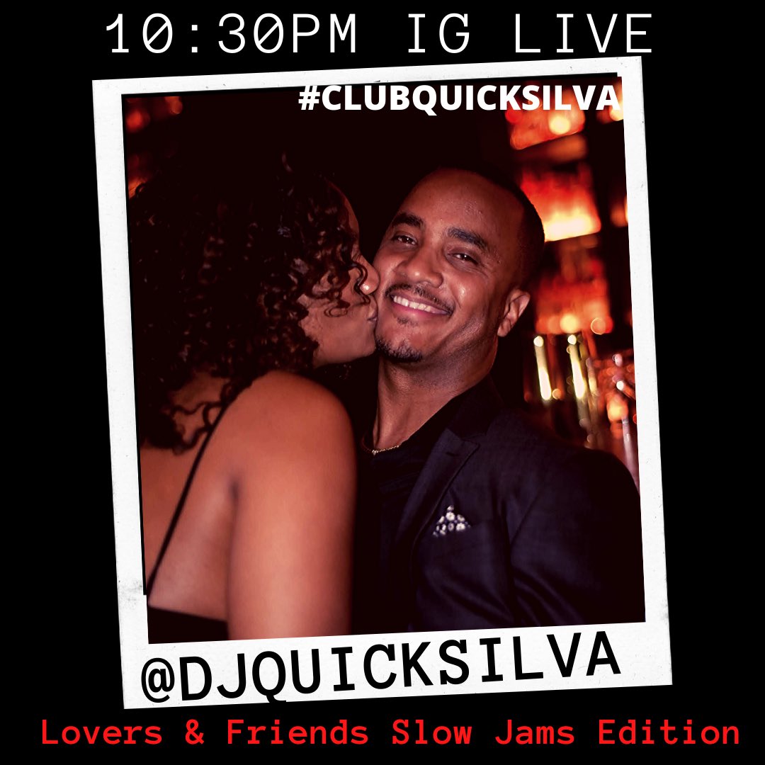 DJQUICKSILVA's tweet photo. Itβs hump day right ππ Join me tonight 1030p for a special All Slow Jams edition of #ClubQuickSilva on my IG live π.Spread the word https://t.co/iQeE3F5lhf