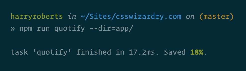 Harry Roberts (@csswizardry) on Twitter photo As well as minifying, obfuscating, and compressing your HTML, CSS, JS, try swapping your double quotes to the much lighter single-quote. #perfmatters As well as minifying, obfuscating, and compressing your HTML, CSS, JS, try swapping your double quotes to the much lighter single-quote. #perfmatters