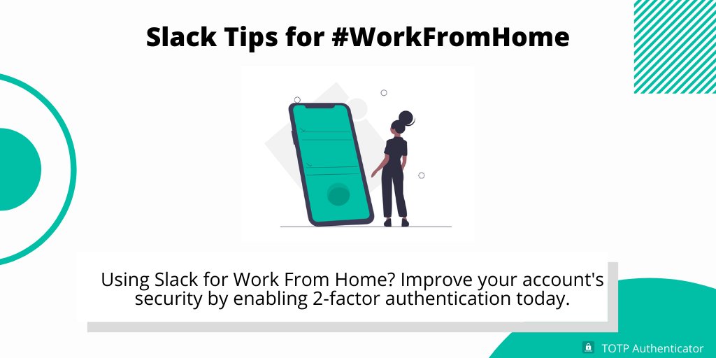 totpauth's tweet photo. Keep your #Slack account safe during #WorkFromHome. Enable #2fa on your account today.

#wfh #COVID19Pandemic #staysafe #stayindoor #totp https://t.co/5X2cwQdYdi