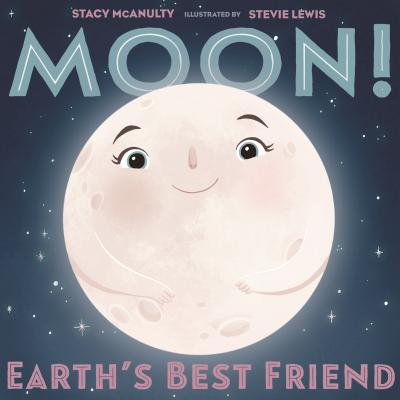 Or maybe MOON! EARTH'S BEST FRIEND by  @stacymcanulty & Stevie Lewis from  @Malaprops  https://www.malaprops.com/book/9781250199348